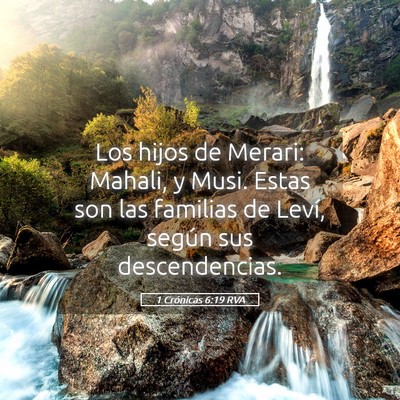 Picture 05 - 1 Crónicas 6:19 RVA - Los hijos de Merari: Mahali, y Musi. Estas son - Bible Verse Picture