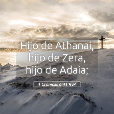 Picture 05 - 1 Crónicas 6:41 RVA - Hijo de Athanai, hijo de Zera, hijo de - Bible Verse Picture
