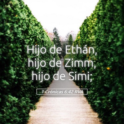 Picture 05 - 1 Crónicas 6:42 RVA - Hijo de Ethán, hijo de Zimm, hijo de - Bible Verse Picture