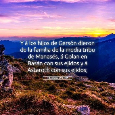 Picture 05 - 1 Crónicas 6:71 RVA - Y á los hijos de Gersón dieron de la familia de - Bible Verse Picture
