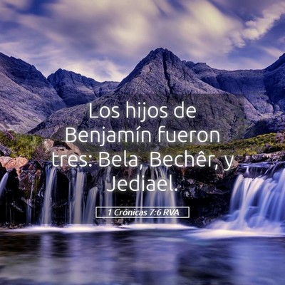 Picture 05 - 1 Crónicas 7:6 RVA - Los hijos de Benjamín fueron tres: Bela, - Bible Verse Picture