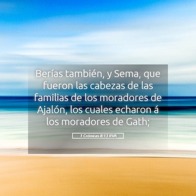 Picture 05 - 1 Crónicas 8:13 RVA - Berías también, y Sema, que fueron las cabezas - Bible Verse Picture