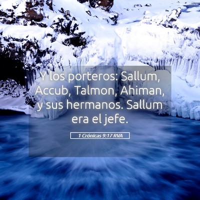 Picture 05 - 1 Crónicas 9:17 RVA - Y los porteros: Sallum, Accub, Talmon, Ahiman, y - Bible Verse Picture