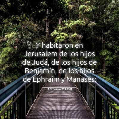 Picture 05 - 1 Crónicas 9:3 RVA - Y habitaron en Jerusalem de los hijos de Judá, - Bible Verse Picture