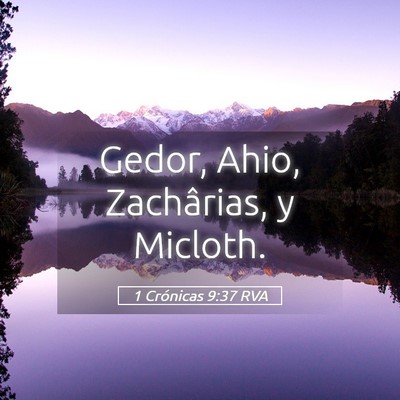 Picture 05 - 1 Crónicas 9:37 RVA - Gedor, Ahio, Zachârias, y - Bible Verse Picture