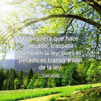 Picture 05 - 1 Juan 3:4 RVA - Cualquiera que hace pecado, traspasa también la - Bible Verse Picture