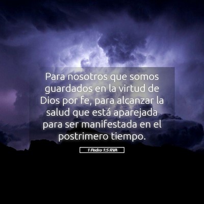 Picture 05 - 1 Pedro 1:5 RVA - Para nosotros que somos guardados en la virtud de - Bible Verse Picture