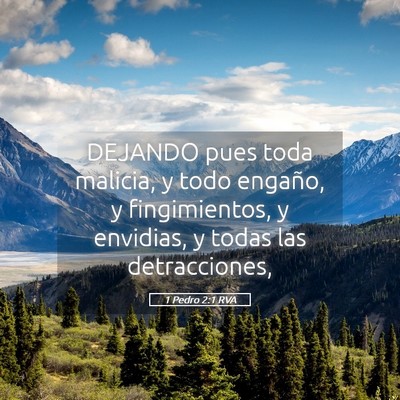 Picture 05 - 1 Pedro 2:1 RVA - DEJANDO pues toda malicia, y todo engaño, y - Bible Verse Picture