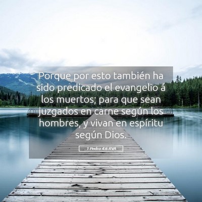 Picture 05 - 1 Pedro 4:6 RVA - Porque por esto también ha sido predicado el - Bible Verse Picture