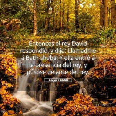 Picture 05 - 1 Reyes 1:28 RVA - Entonces el rey David respondió, y dijo: - Bible Verse Picture