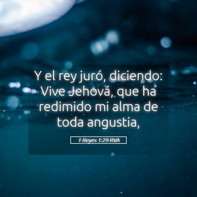 Picture 05 - 1 Reyes 1:29 RVA - Y el rey juró, diciendo: Vive Jehová, que ha - Bible Verse Picture