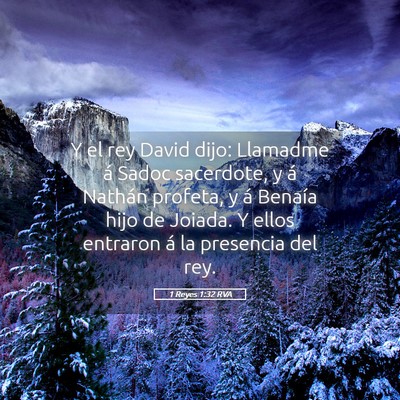Picture 05 - 1 Reyes 1:32 RVA - Y el rey David dijo: Llamadme á Sadoc sacerdote, - Bible Verse Picture