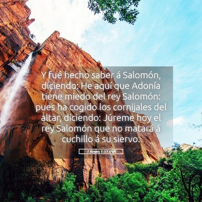 Picture 05 - 1 Reyes 1:51 RVA - Y fué hecho saber á Salomón, diciendo: He - Bible Verse Picture
