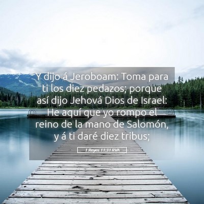 Picture 05 - 1 Reyes 11:31 RVA - Y dijo á Jeroboam: Toma para ti los diez - Bible Verse Picture