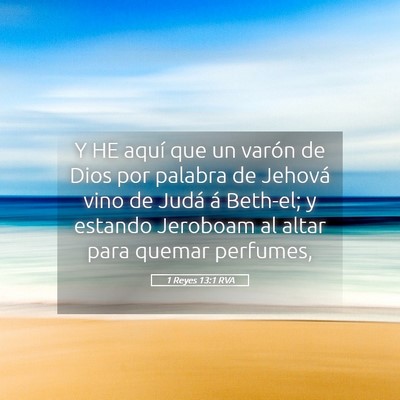 Picture 05 - 1 Reyes 13:1 RVA - Y HE aquí que un varón de Dios por palabra de - Bible Verse Picture