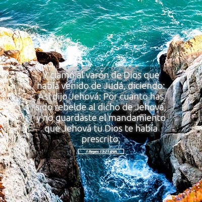 Picture 05 - 1 Reyes 13:21 RVA - Y clamó al varón de Dios que había venido de - Bible Verse Picture
