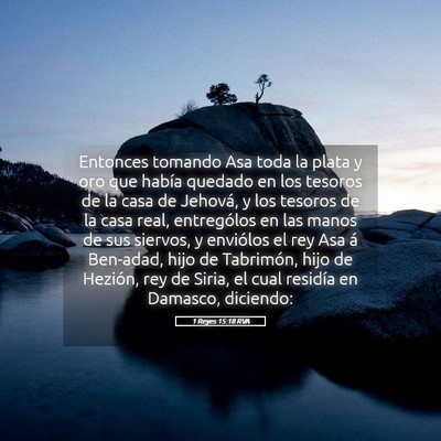 Picture 05 - 1 Reyes 15:18 RVA - Entonces tomando Asa toda la plata y oro que - Bible Verse Picture