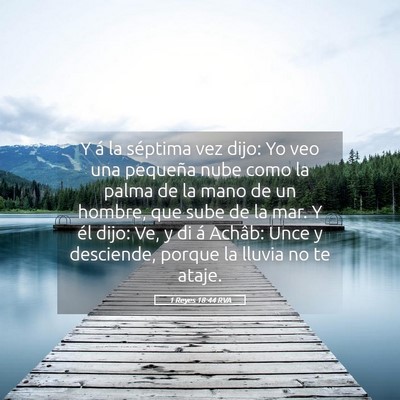 Picture 05 - 1 Reyes 18:44 RVA - Y á la séptima vez dijo: Yo veo una pequeña - Bible Verse Picture