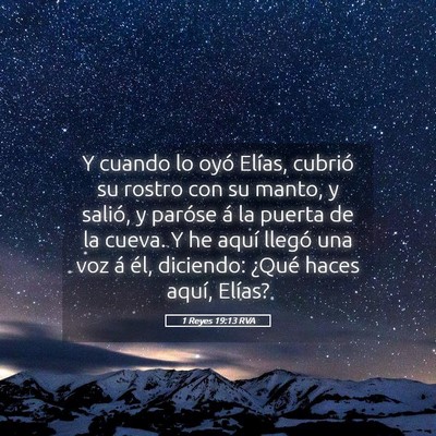 Picture 05 - 1 Reyes 19:13 RVA - Y cuando lo oyó Elías, cubrió su rostro con su - Bible Verse Picture