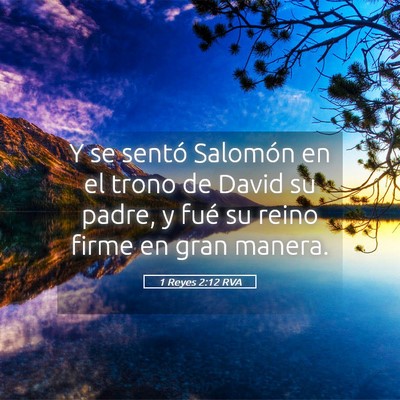 Picture 05 - 1 Reyes 2:12 RVA - Y se sentó Salomón en el trono de David su - Bible Verse Picture