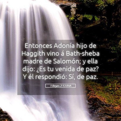 Picture 05 - 1 Reyes 2:13 RVA - Entonces Adonía hijo de Haggith vino á - Bible Verse Picture