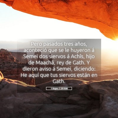 Picture 05 - 1 Reyes 2:39 RVA - Pero pasados tres años, aconteció que se le - Bible Verse Picture