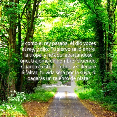 Picture 05 - 1 Reyes 20:39 RVA - Y como el rey pasaba, él dió voces al rey, y - Bible Verse Picture