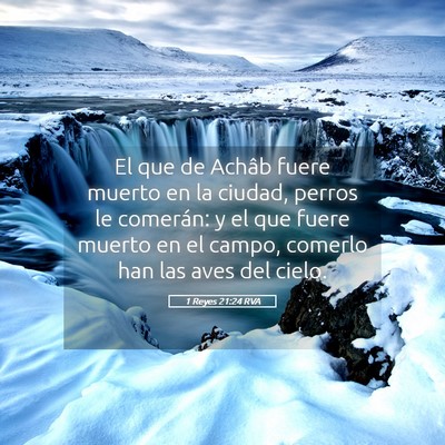 Picture 05 - 1 Reyes 21:24 RVA - El que de Achâb fuere muerto en la ciudad, - Bible Verse Picture