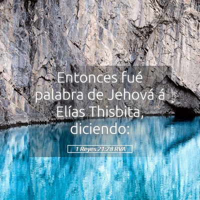 Picture 05 - 1 Reyes 21:28 RVA - Entonces fué palabra de Jehová á Elías - Bible Verse Picture
