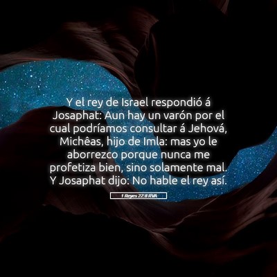 Picture 05 - 1 Reyes 22:8 RVA - Y el rey de Israel respondió á Josaphat: Aun - Bible Verse Picture