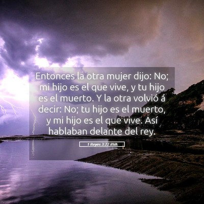 Picture 05 - 1 Reyes 3:22 RVA - Entonces la otra mujer dijo: No; mi hijo es el - Bible Verse Picture
