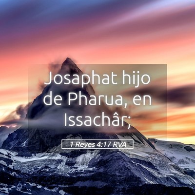 Picture 05 - 1 Reyes 4:17 RVA - Josaphat hijo de Pharua, en - Bible Verse Picture