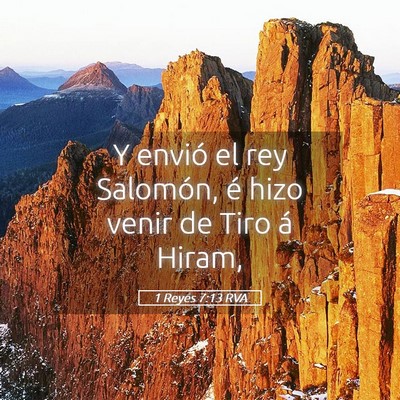 Picture 05 - 1 Reyes 7:13 RVA - Y envió el rey Salomón, é hizo venir de Tiro - Bible Verse Picture
