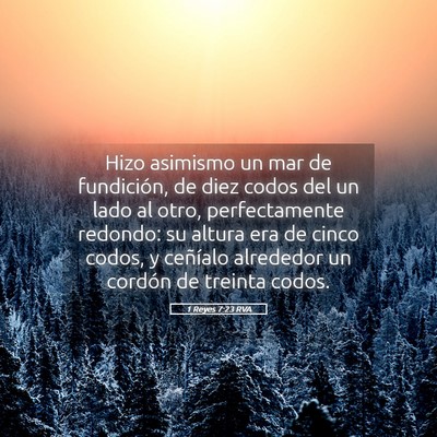 Picture 05 - 1 Reyes 7:23 RVA - Hizo asimismo un mar de fundición, de diez codos - Bible Verse Picture