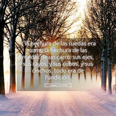 Picture 05 - 1 Reyes 7:33 RVA - Y la hechura de las ruedas era como la hechura de - Bible Verse Picture