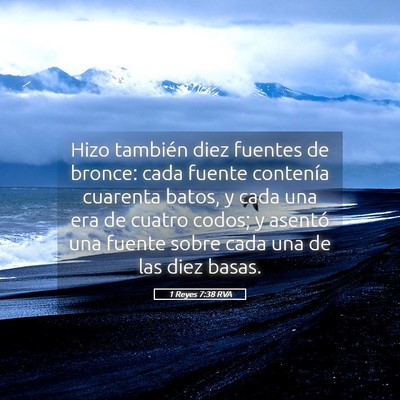 Picture 05 - 1 Reyes 7:38 RVA - Hizo también diez fuentes de bronce: cada fuente - Bible Verse Picture