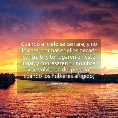 Picture 05 - 1 Reyes 8:35 RVA - Cuando el cielo se cerrare, y no lloviere, por - Bible Verse Picture