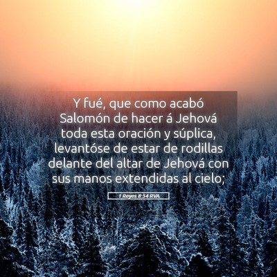 Picture 05 - 1 Reyes 8:54 RVA - Y fué, que como acabó Salomón de hacer á - Bible Verse Picture