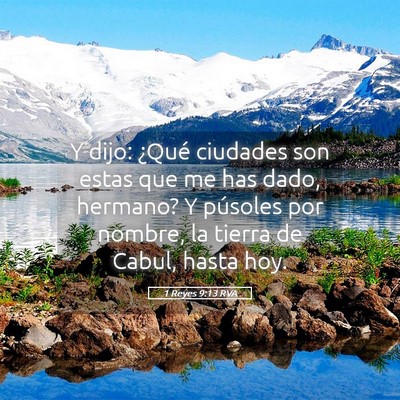 Picture 05 - 1 Reyes 9:13 RVA - Y dijo: ¿Qué ciudades son estas que me has - Bible Verse Picture