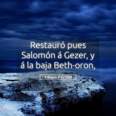 Picture 05 - 1 Reyes 9:17 RVA - Restauró pues Salomón á Gezer, y á la baja - Bible Verse Picture