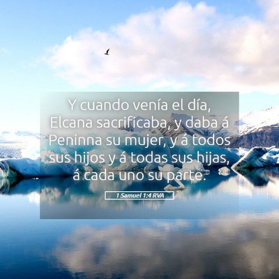 Picture 05 - 1 Samuel 1:4 RVA - Y cuando venía el día, Elcana sacrificaba, y - Bible Verse Picture