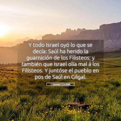 Picture 05 - 1 Samuel 13:4 RVA - Y todo Israel oyó lo que se decía: Saúl ha - Bible Verse Picture