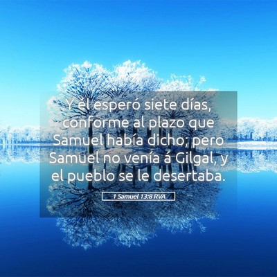 Picture 05 - 1 Samuel 13:8 RVA - Y él esperó siete días, conforme al plazo que - Bible Verse Picture