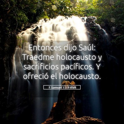 Picture 05 - 1 Samuel 13:9 RVA - Entonces dijo Saúl: Traedme holocausto y - Bible Verse Picture