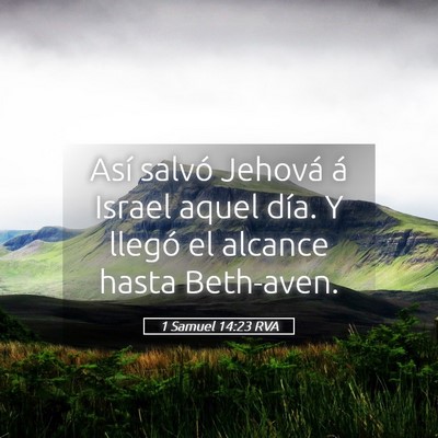 Picture 05 - 1 Samuel 14:23 RVA - Así salvó Jehová á Israel aquel día. Y - Bible Verse Picture
