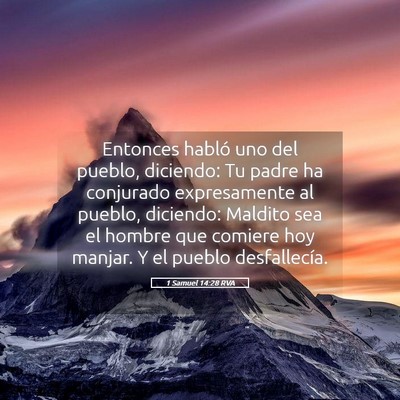 Picture 05 - 1 Samuel 14:28 RVA - Entonces habló uno del pueblo, diciendo: Tu - Bible Verse Picture