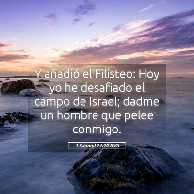 Picture 05 - 1 Samuel 17:10 RVA - Y añadió el Filisteo: Hoy yo he desafiado el - Bible Verse Picture