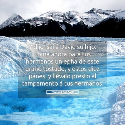 Picture 05 - 1 Samuel 17:17 RVA - Y dijo Isaí á David su hijo: Toma ahora para - Bible Verse Picture