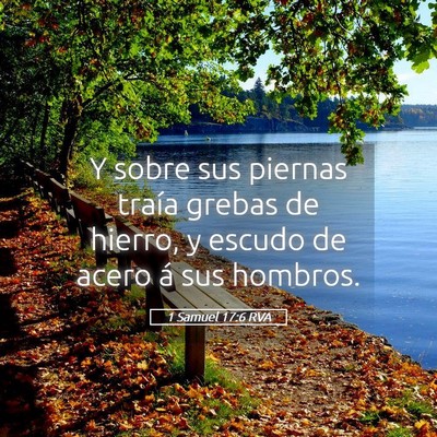 Picture 05 - 1 Samuel 17:6 RVA - Y sobre sus piernas traía grebas de hierro, y - Bible Verse Picture