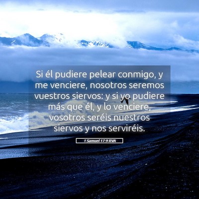 Picture 05 - 1 Samuel 17:9 RVA - Si él pudiere pelear conmigo, y me venciere, - Bible Verse Picture